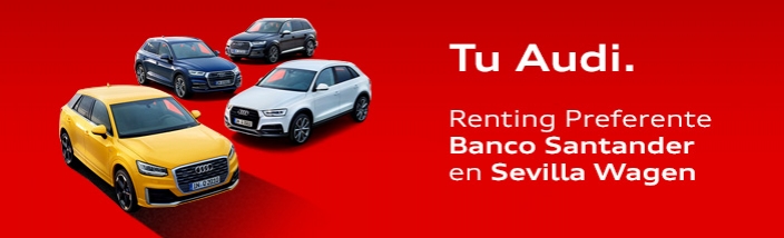 Sevilla Wagen Audi te ofrece el Renting Preferente del Banco Santander con condiciones exclusivas