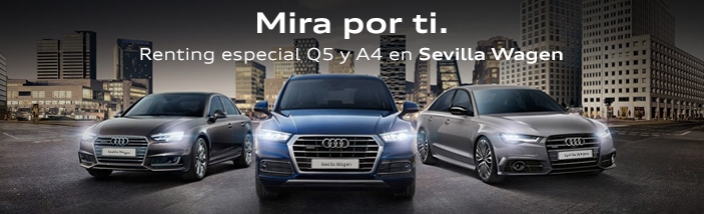 Elige tu Audi Q5 o A4 con el Renting Exclusivo de Sevilla Wagen
